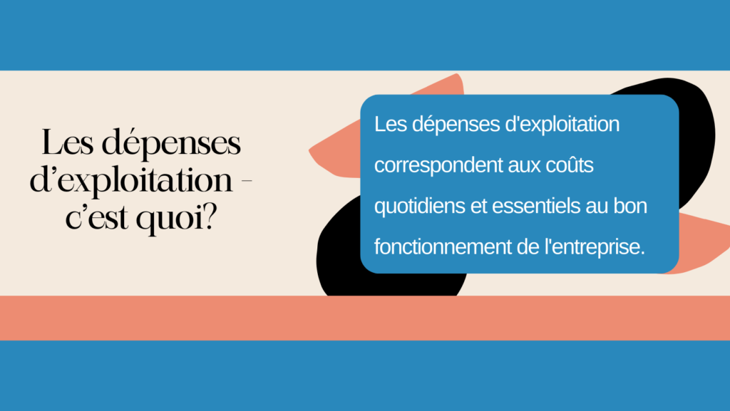 Dépenses d'exploitation - la formule